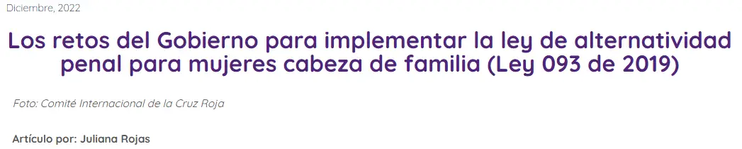 Los retos del Gobierno para implementar la ley de alternatividad penal para mujeres cabeza de familia (Ley 093 de 2019)