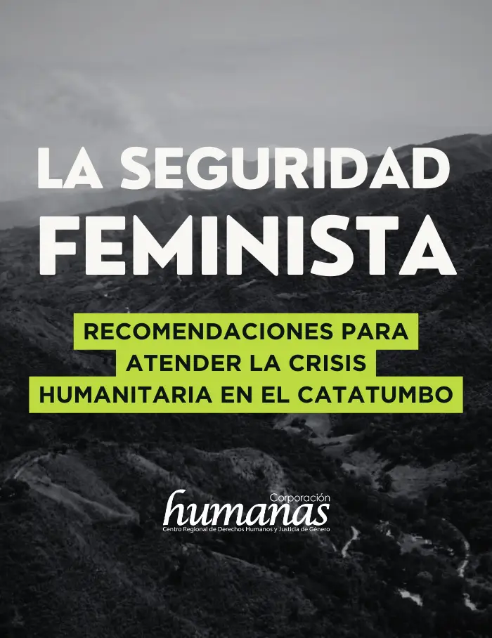 La seguridad feminista: recomendaciones para atender la crisis humanitaria en el Catatumbo